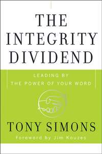 The Integrity Dividend. Leading by the Power of Your Word