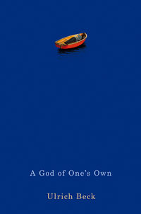 A God of One's Own. Religion's Capacity for Peace and Potential for Violence