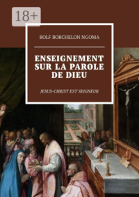 Enseignement sur la parole de Dieu. Jesus-Christ est Seigneur