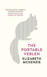 The Portable Veblen: Shortlisted for the Baileys Women’s Prize for Fiction 2016