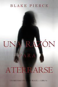 Una Razón Para Aterrarse