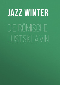 Die römische Lustsklavin