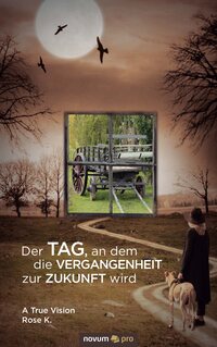 Der Tag, an dem die Vergangenheit zur Zukunft wird