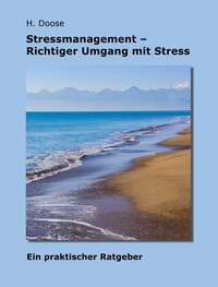 Stressmanagement - Richtiger Umgang mit Stress