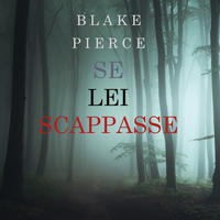 Se Lei Scappasse