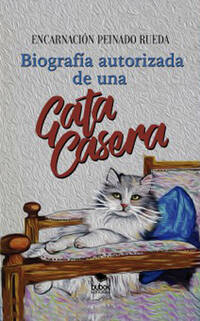 Biografía autorizada de una gata casera 
