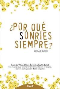 ¿Por qué sonríes siempre?