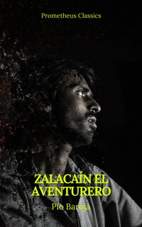 Zalacaín el aventurero (Prometheus Classics)