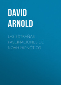 Las extrañas fascinaciones de Noah Hipnótico