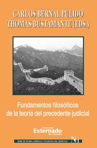 Fundamentos filosóficos de la teoría del precedente judicial