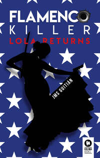 Flamenco killer. Lola Returns