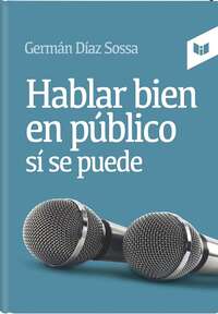 Hablar bien en público sí se puede