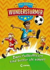 Der Wunderstürmer (Band 2) – Zwei Fußballstars sind besser als einer!