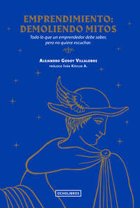 Emprendimiento: demoliendo mitos