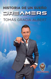 Dreamers, historia de un sueño