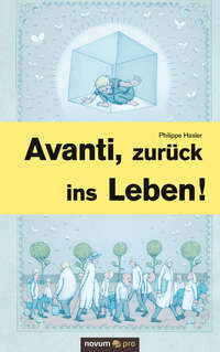 Avanti, zurück ins Leben!