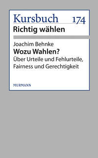 Wozu Wahlen?