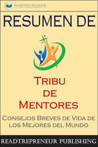 Resumen De ”Tribu De Mentores”