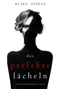 Das Perfekte Lächeln