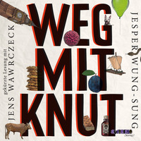 Weg mit Knut! (Gekürzte Lesung)