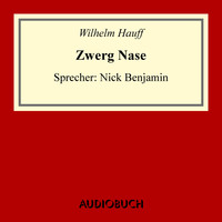Zwerg Nase (Ungekürzte Lesung)