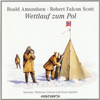 Wettlauf zum Pol (gekürzte Fassung)