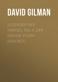 Legenden des Krieges, Teil 4: Der große Sturm (Gekürzt)