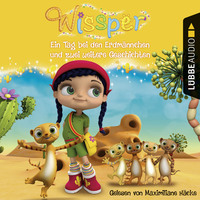 Wissper: Ein Tag bei den Erdmännchen und zwei weitere Geschichten - Wo ist Peggy Pinguin? / Ein Tag bei den Erdmännchen / Ein Elefant will turnen (Gekürzt)
