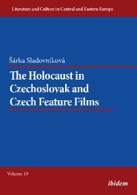 The Holocaust in Czechoslovak and Czech Feature Films