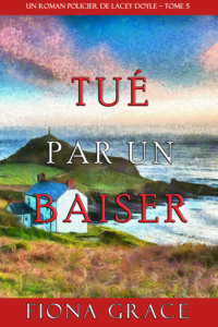 Tué par un Baiser 
