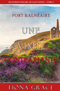 Une Visite Contrariante 