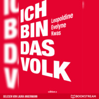 Ich bin das Volk (Ungekürzt)