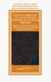 Lógica e impactos de la estrategia integral en políticas urbanas