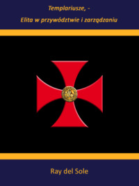 Templariusze - Elita w przywództwie i zarządzaniu
