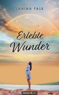Erlebte Wunder