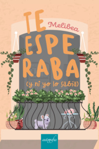 Te esperaba (y ni yo lo sabía)