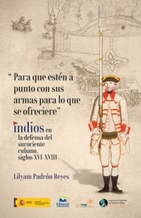 "Para que estén a punto con sus armas para lo que se ofreciere"