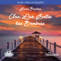 Una Luz Entre las Sombras (Abridged)