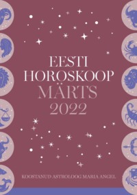 Eesti kuuhoroskoop. Märts 2022