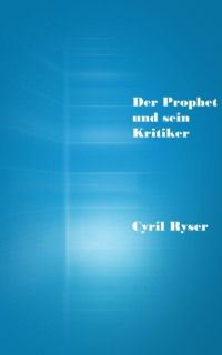 Der Prophet und sein Kritiker