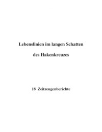 Lebenslinien im langen Schatten des Hakenkreuzes