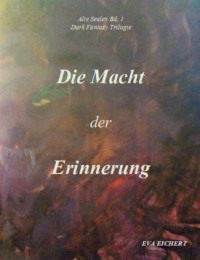 Alte Seelen I: Die Macht der Erinnerung