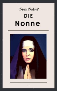 Denis Diderot: Die Nonne