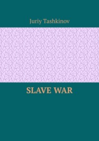 Slave War