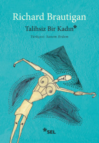 Talihsiz Bir Kadın