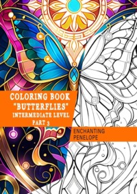 Coloring book «BUTTERFLIES» Intermediate level Part 3