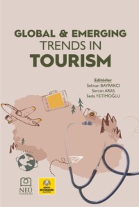 TURİZMDE KÜRESEL VE YÜKSELEN TRENDLER
