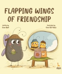 Flapping Wings of Friendship