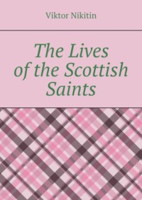 The Lives of the Scottish Saints