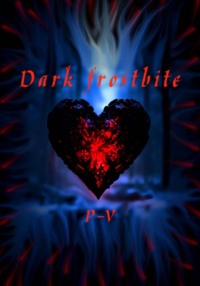 Dark frostbite